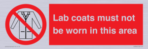Lab coats must not be worn in this area